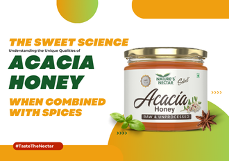 The Sweet Science Understanding the Unique Qualities of Acacia Honey When Combined with Spices