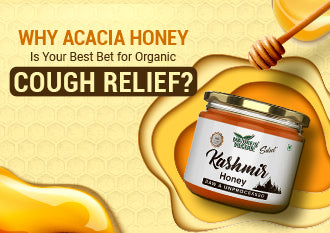 Why Acacia Honey is Your Best Bet for Organic Cough Relief?